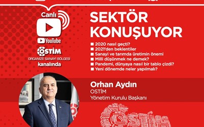 Sektör Konuşuyor | OSTİM Yönetim Kurulu Başkanı Orhan Aydın