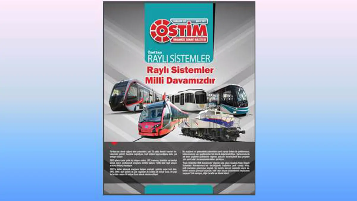 OSTİM Gazetesi Raylı Sistemler Özel Sayısı