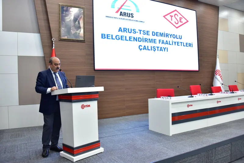 ARUS - TSE DEMİRYOLU BELGELENDİRME FAALİYETLERİ ÇALIŞTAYI DÜZENLENDİ